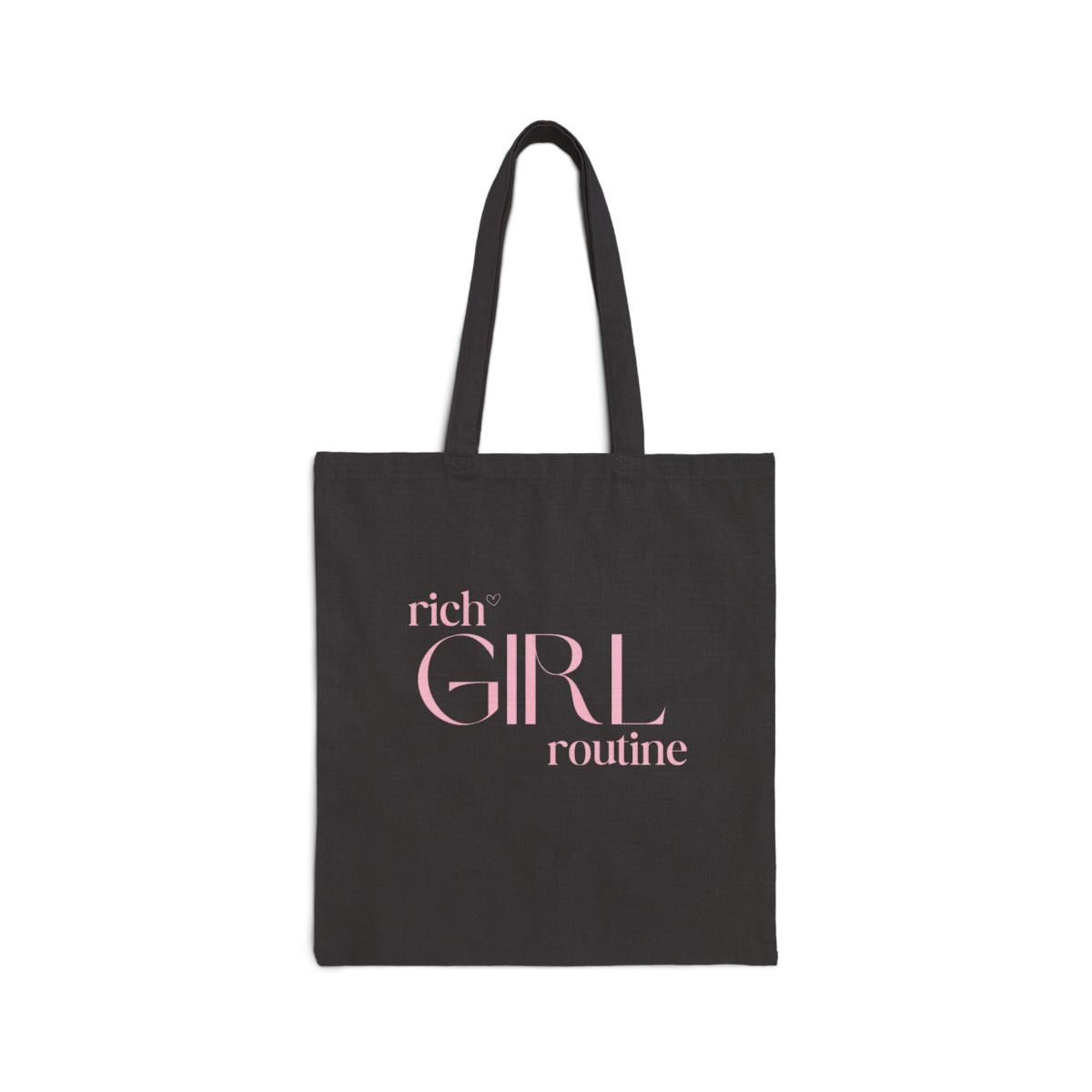 Rich Girl Routine Tote – Canvas Everyday Bag