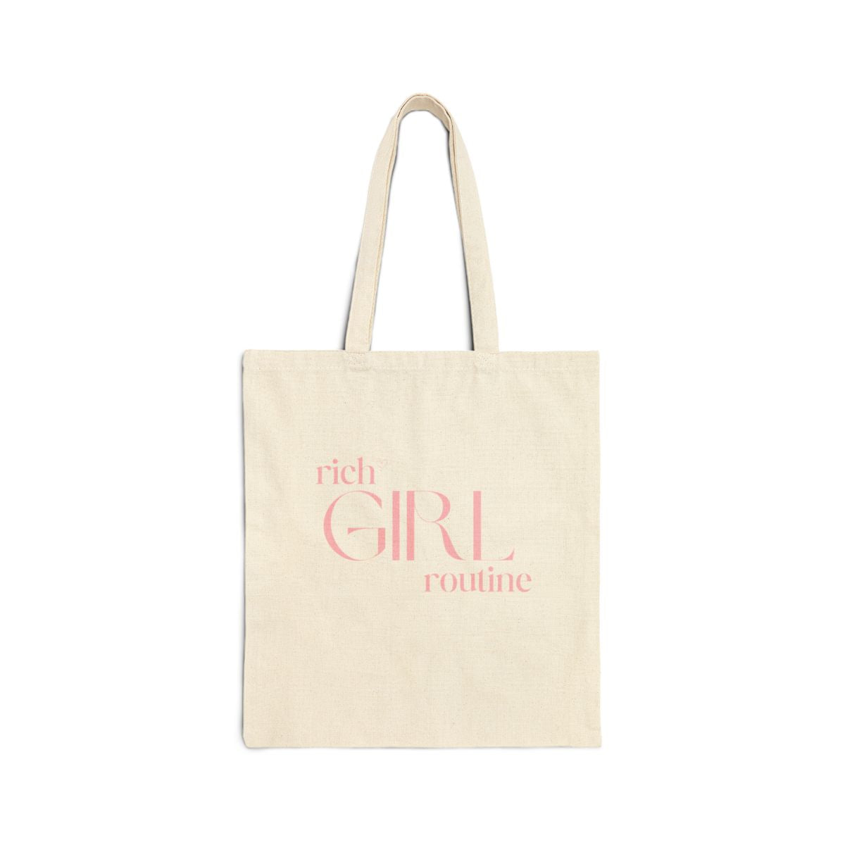 Rich Girl Routine Tote – Canvas Everyday Bag