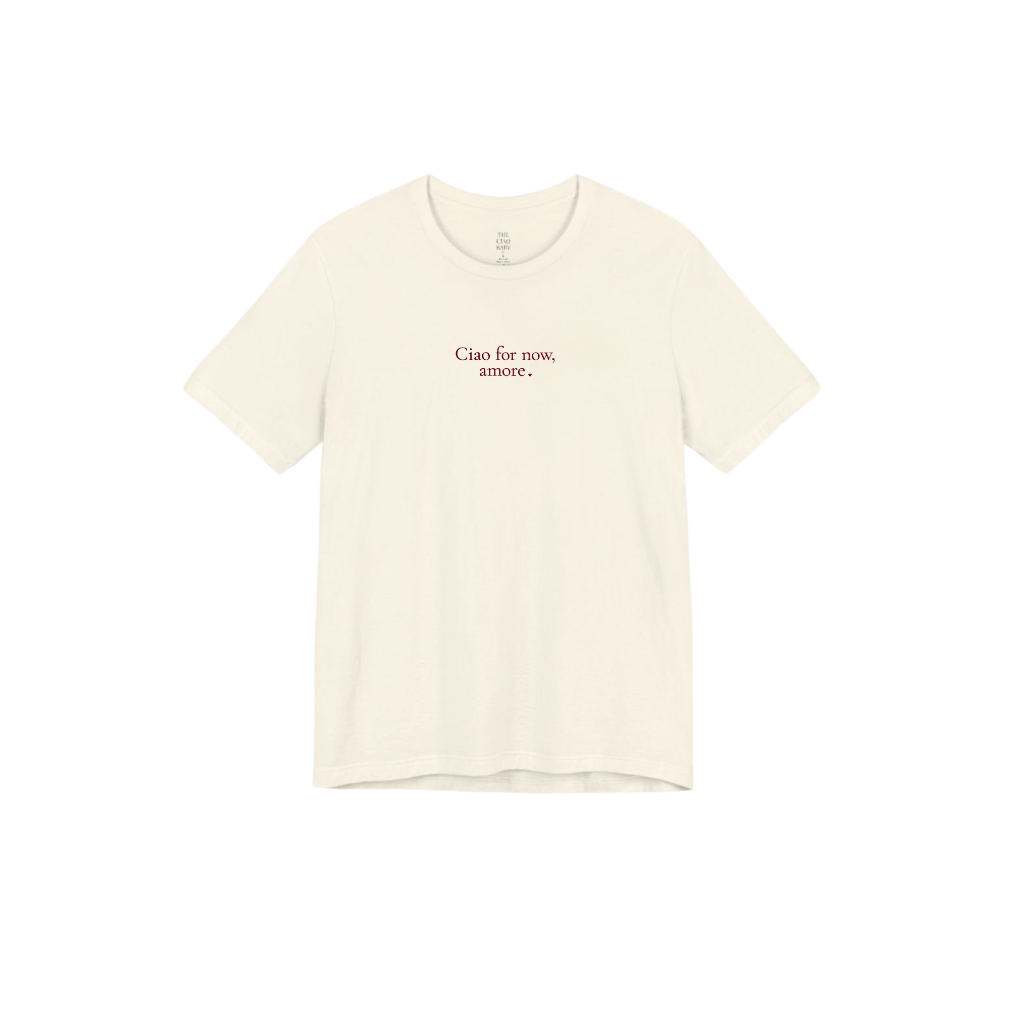 Ciao for Now, Amore Tee – Cotton Shirt