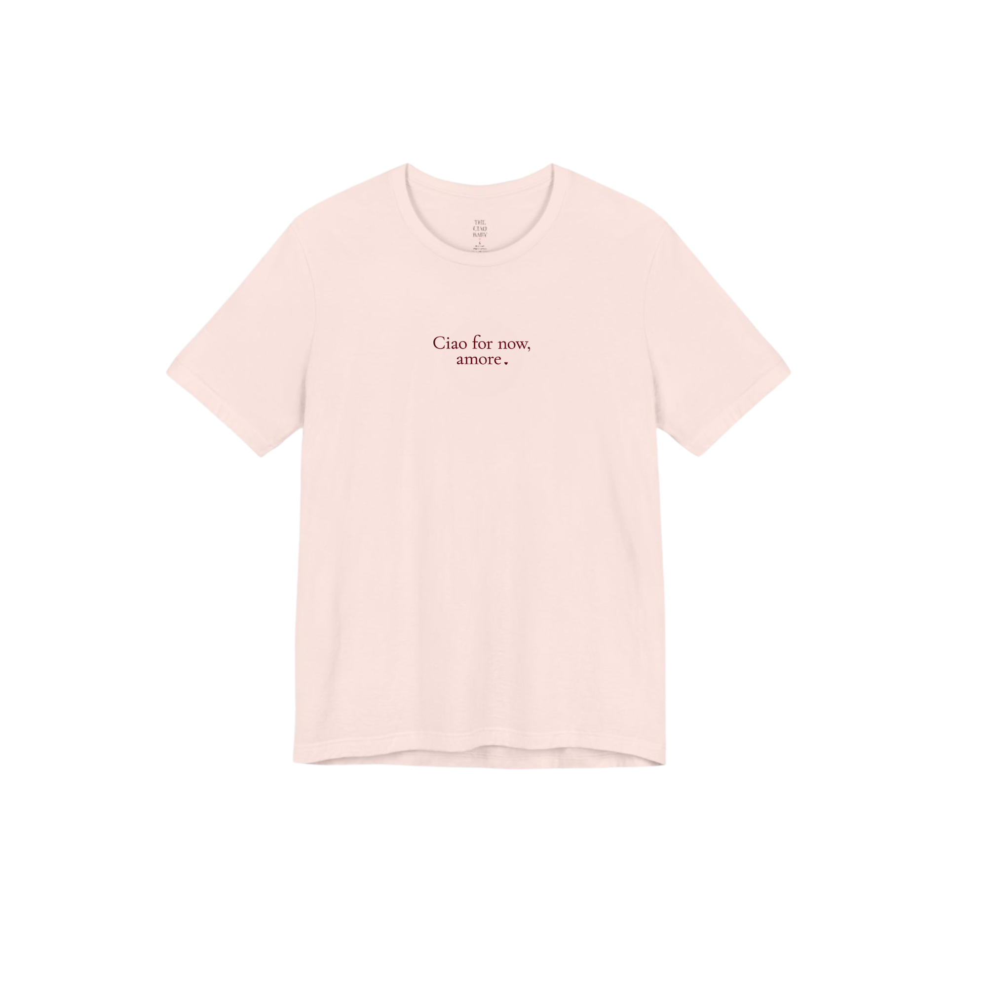 Ciao for Now, Amore Tee – Cotton Shirt